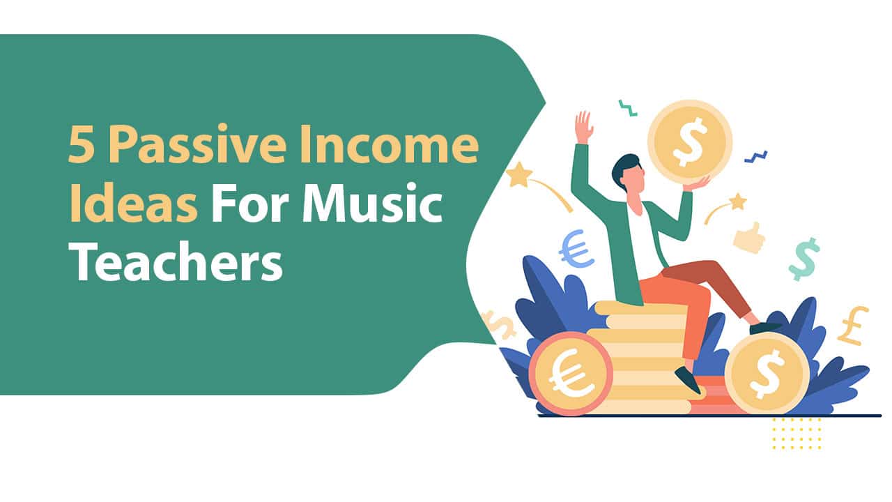 passive income for music teachers