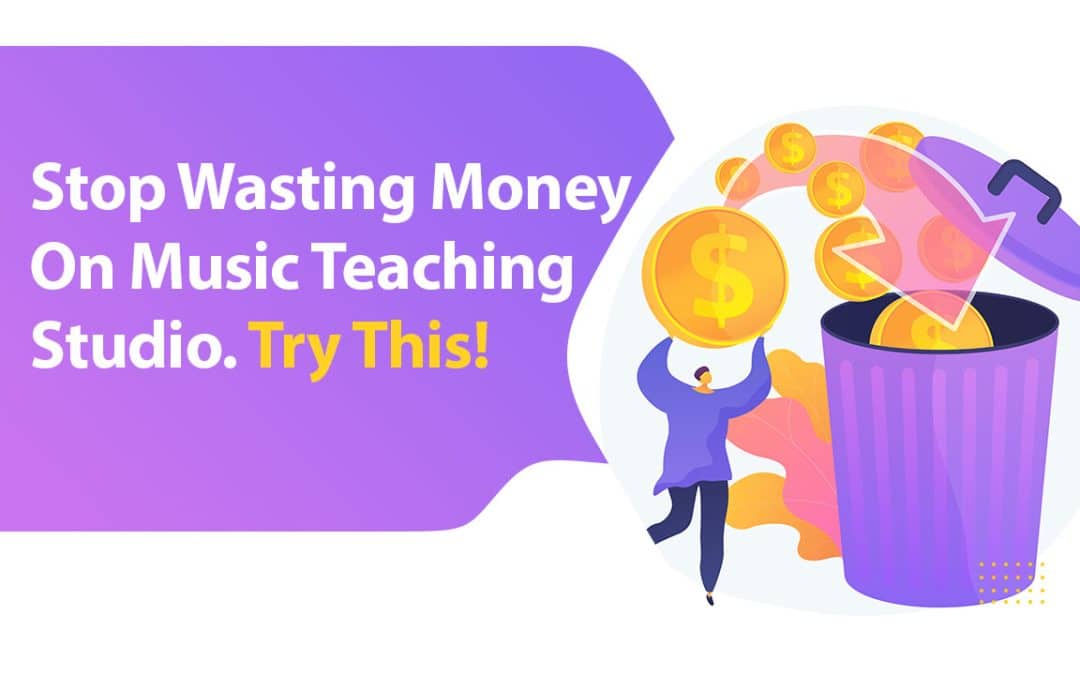 Stop Wasting Money On Music Teaching Studio. Try This!